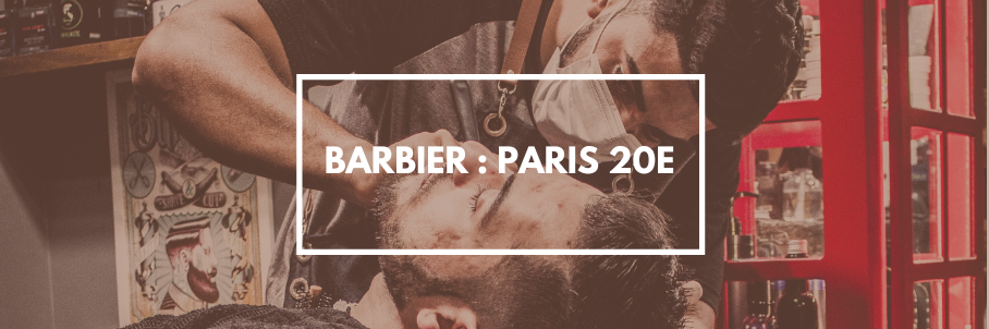 Barbier Paris 20 : Le TOP 5