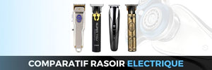 COMPARATIF RASOIR ELECTRIQUE