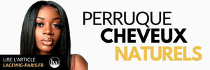 Perruque Cheveux Naturels