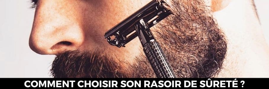 Comment choisir son rasoir de sureté ?