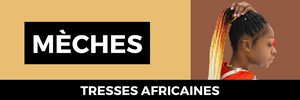 Mèches pour tresses africaines